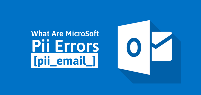 [pii_email_0cbbda68c705117dc84f] How To Fix This Error 2023?